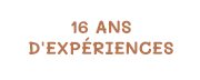 16 ans d'expériences